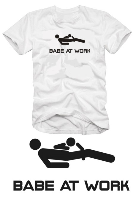 BABE AT WORK T-Shirt
