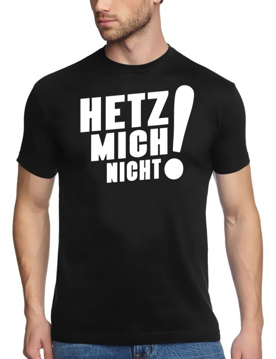 Sascha Grammel - HETZ MICH NICHT -  T-Shirt, GR.S M L XL