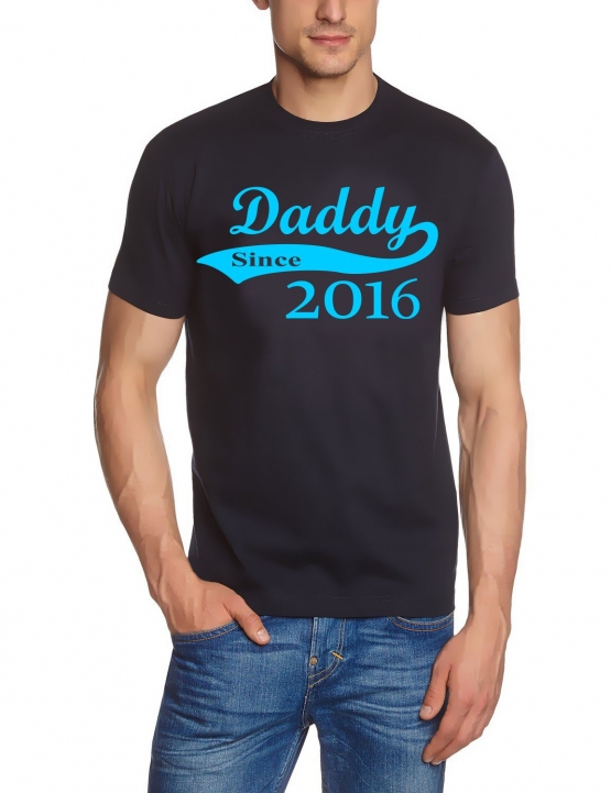 DADDY since 2016 T-Shirt div. Farben S M L XL 2XL 3XL 4XL 5XL