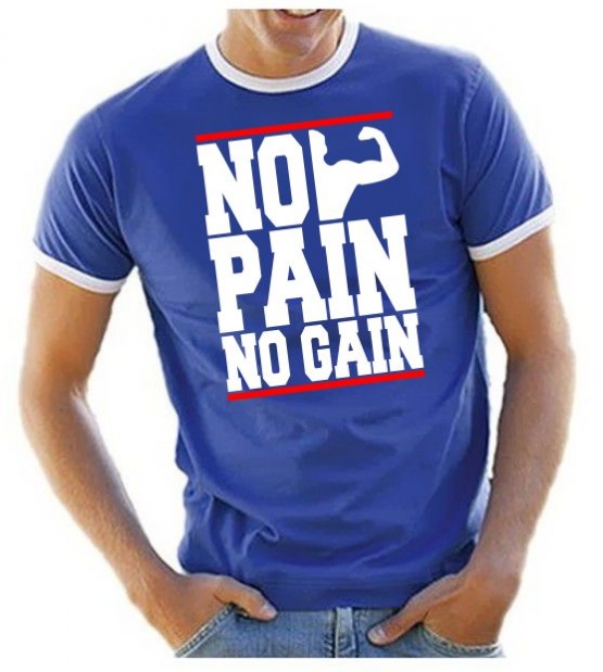 NO PAIN - NO GAIN ! Ringer T-Shirt div. Farben S M L XL 2XL