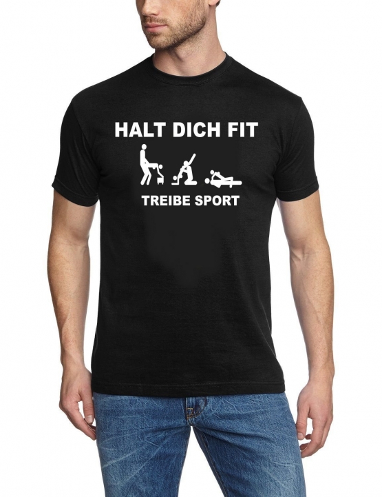 HALT DICH FIT, TREIBE SPORT persiflage  t-shirt