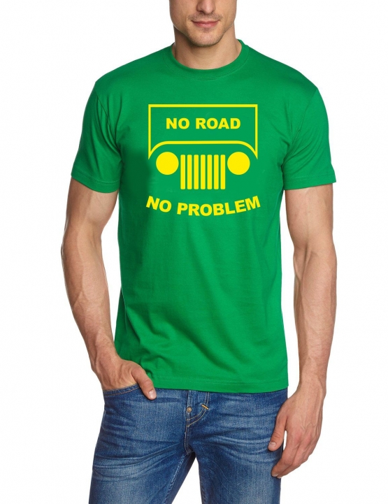 NO ROAD - NO PROBLEM ! SUV GELÄNDEWAGEN OFFROAD T-Shirt oliv, sc