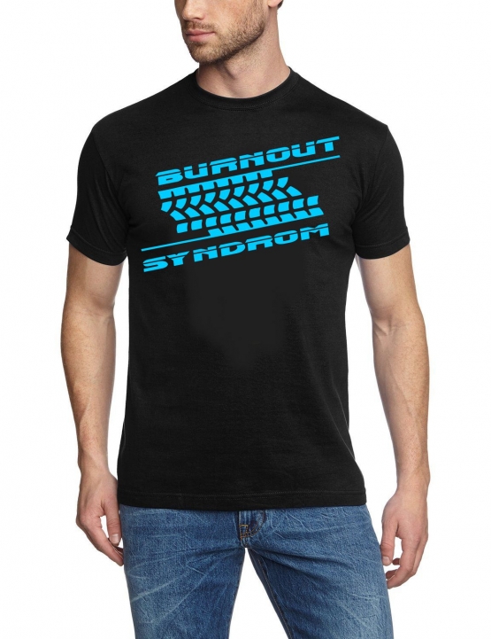 BURNOUT SYNDROM ! T-Shirt  S M L XL 2XL 3XL 4XL 5XL