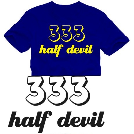 half devil 333 t-shirt S M L XL XXL XXXL