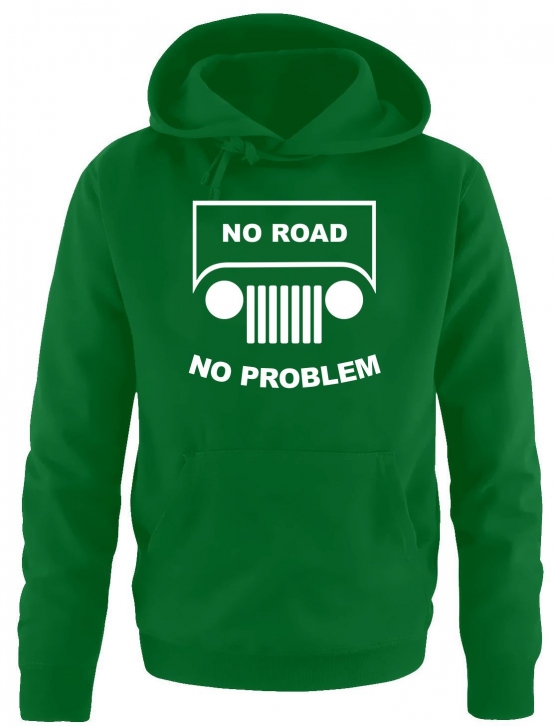 NO ROAD - NO PROBLEM ! SUV GELÄNDEWAGEN OFFROAD Sweatshirt mit K