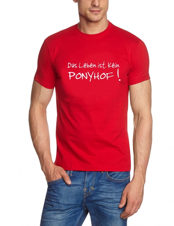 T-Shirt  Das LEBEN ist kein PONYHOF !
