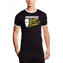 In legal troube ? Better call Saul ! RINGER T-Shirt div. Farben
