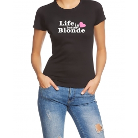 Life is better blonde GIRLY T-SHIRT S M L XL